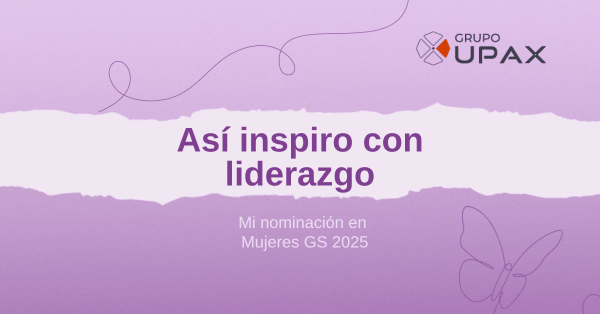 Mujeres GS 2025: Ser una mujer que inspira con su liderazgo, visión de servicio